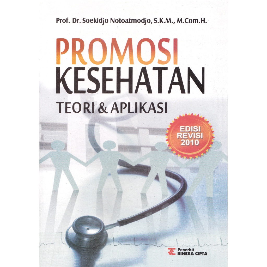 Jual Buku promosi kesehatan teori & aplikasi edisi revisi 2010 soekidjo ...