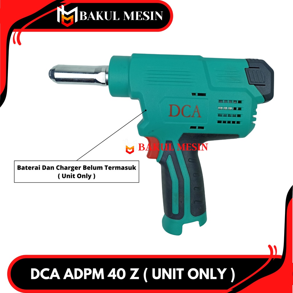 Jual DCA ADPM40Z Cordless Blind Riveting Gun Mesin Rivet Baterai Unit