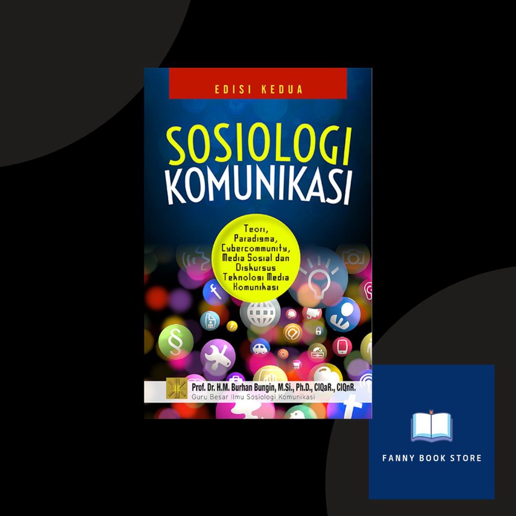 Jual Buku Sosiologi Komunikasi Teori Paradigma Dan Diskursus Teknologi