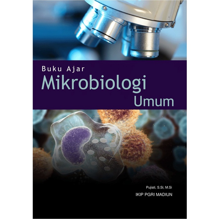 Jual Buku Ajar Mikrobiologi Umum: By Pujiati, | Shopee Indonesia