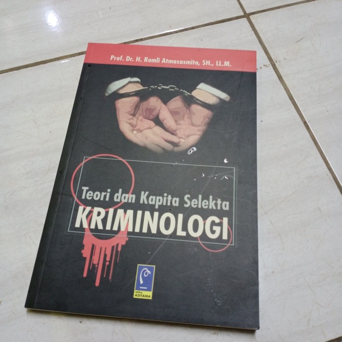 Jual TEORI DAN KAPITA SELEKTA KRIMINOLOGI-PROF DR H ROMLI-F2 | Shopee ...