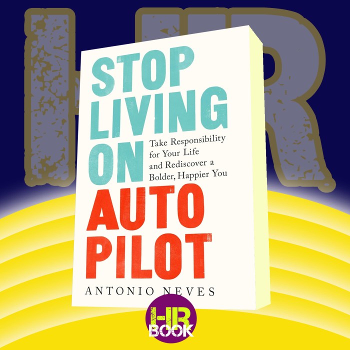 Jual Stop Living on Autopilot_ Take Responsibility for Your Life and ...
