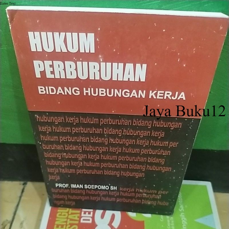 Jual Buku Hukum Perburuhan Bidang Hubungan Kerja Prof Iman Soepomo