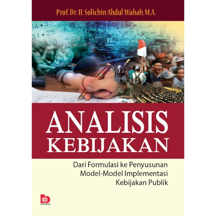 Jual Buku Analisis Kebijakan: Dari Formulasi Ke Penyusunan "S. A. Wahab ...