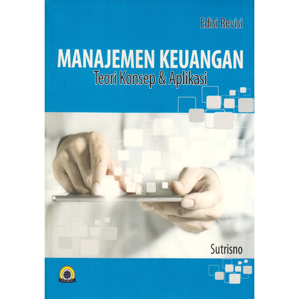 Jual Buku Manajemen Keuangan Teori Konsep & Aplikasi Edisi Revisi ...