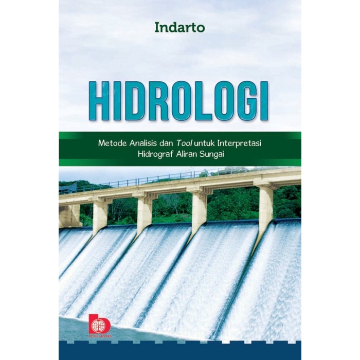 Jual Buku Hidrologi: Metode Analisis Dan Tool Untuk Interpretasi ...