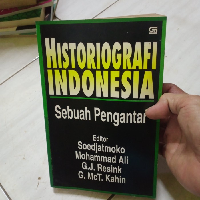 Jual HISTORIOGRAFI INDONESIA SEBUAH PENGANTAR-SOEDJATMOKO DKK-J2 ...