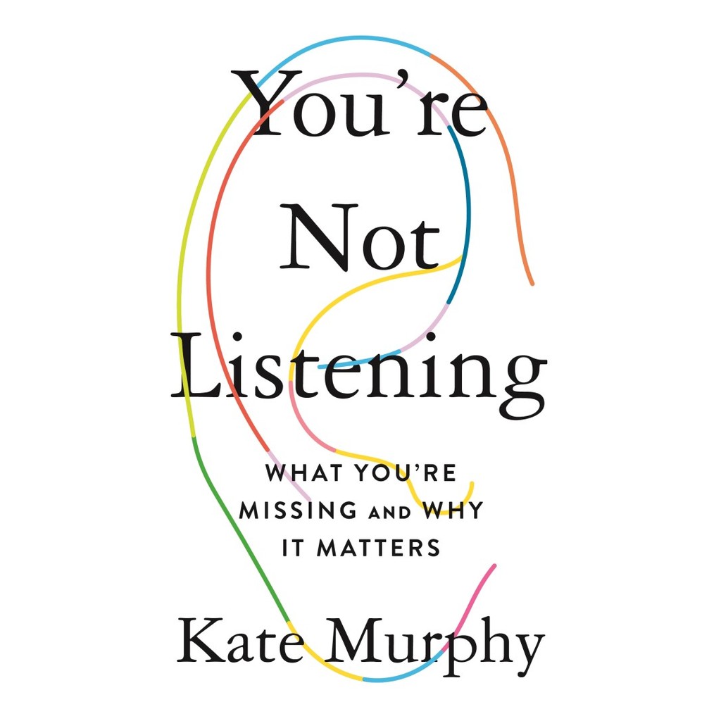 Jual BuKu Youre Not Listening What Youre Missing and Why It Matters