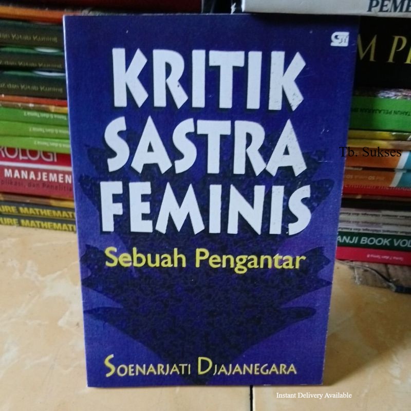 Jual Buku Kritik Sastra Feminis By Soenarjati Djajanegara | Shopee ...