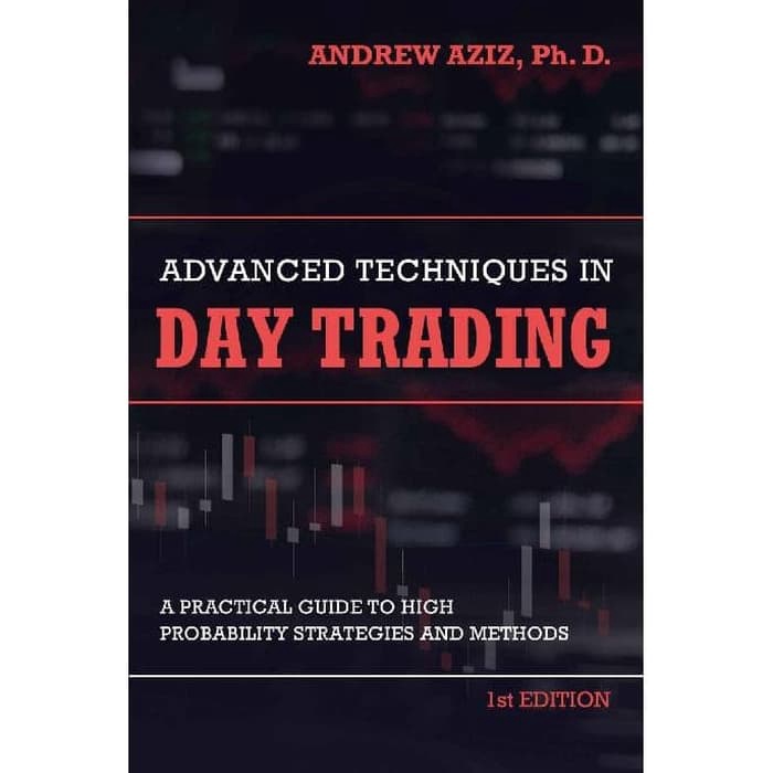 Jual andrew aziz advanced techniques in day trading shopee indonesia
