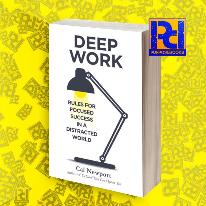 Jual Deep Work: Rules For Focused Success In A Distracted World Newport ...