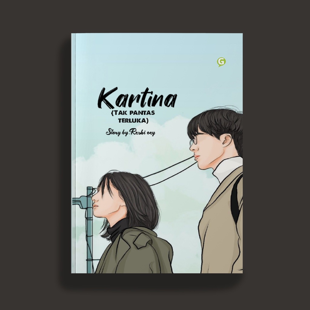 Jual buku novel Kartina Tak Pantas Terluka guepedia Reski Oey | Shopee ...