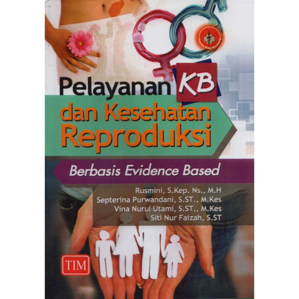 Jual Buku Pelayanan Kb Dan Kesehatan Reproduksi Berbasis Evidence Based ...