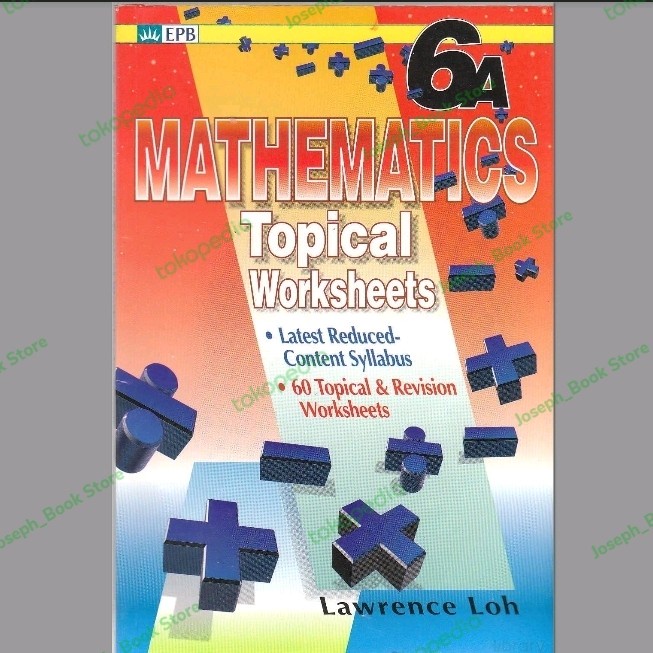Jual Buku Mathematics Topical Worksheets 6A | Shopee Indonesia