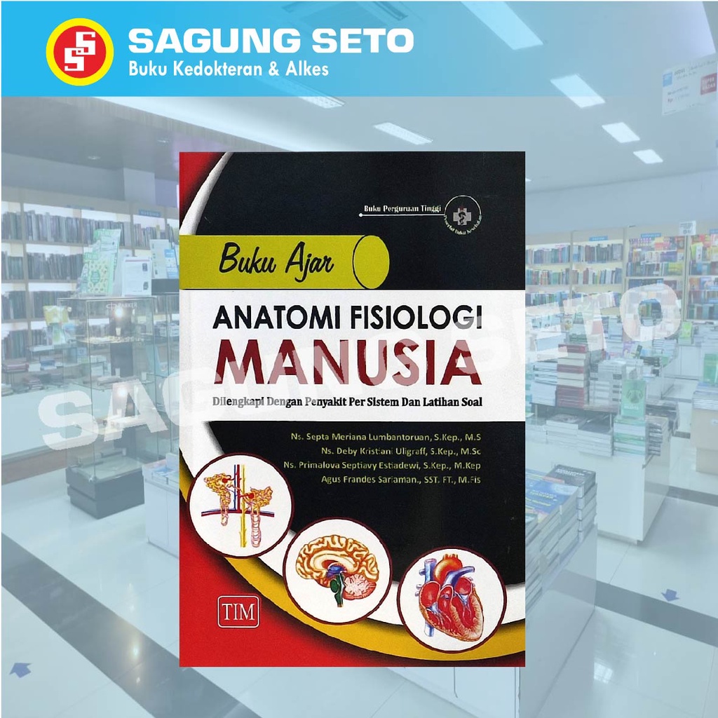 Jual BUKU AJAR ANATOMI FISIOLOGI MANUSIA DILENGKAPI DENGAN PENYAKIT ...