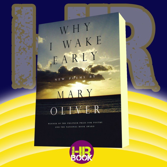 Jual Why I Wake Early New Poems by Mary Oliver Shopee Indonesia