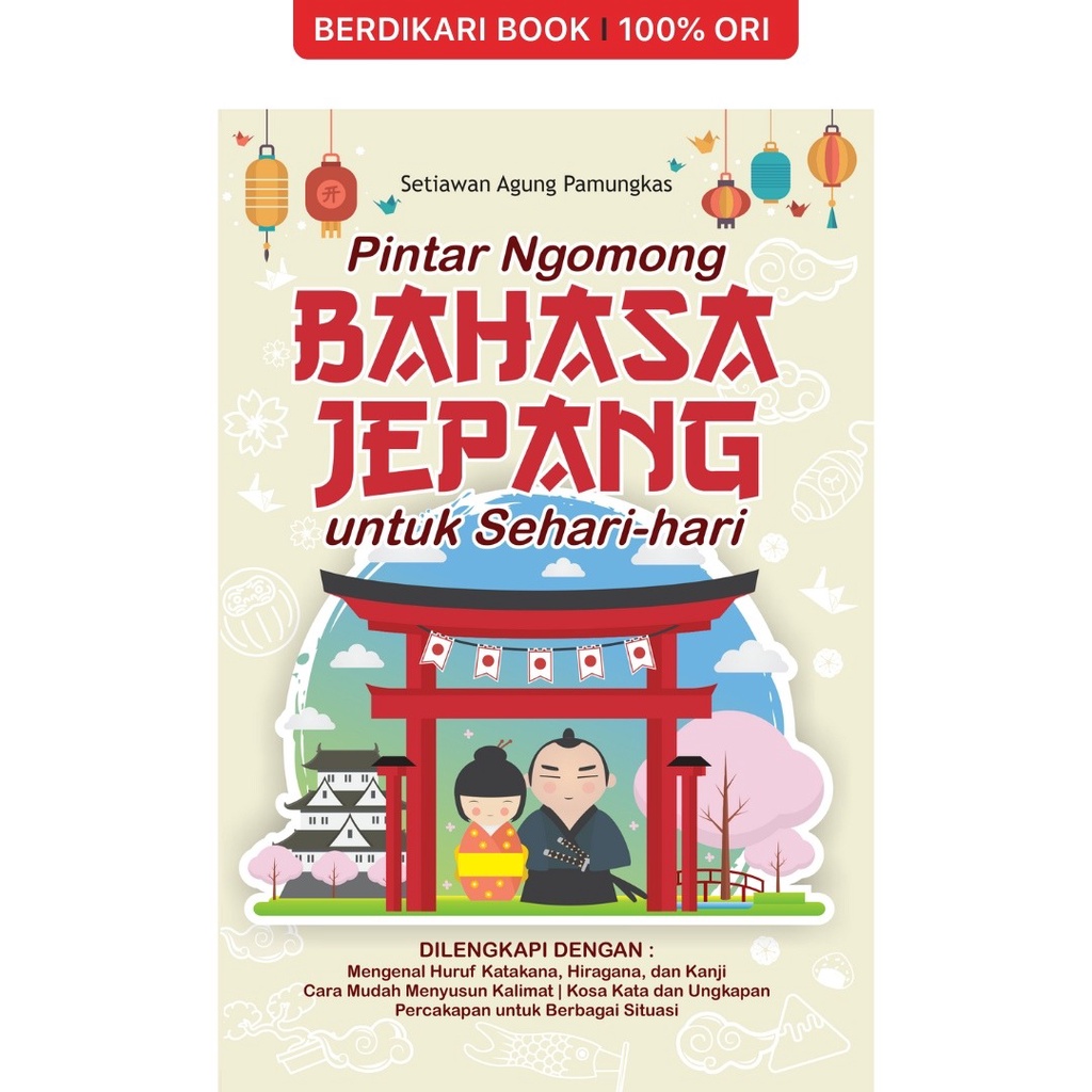 Jual Berdikari - Pintar Ngomong Bahasa Jepang untuk Sehari-hari ...