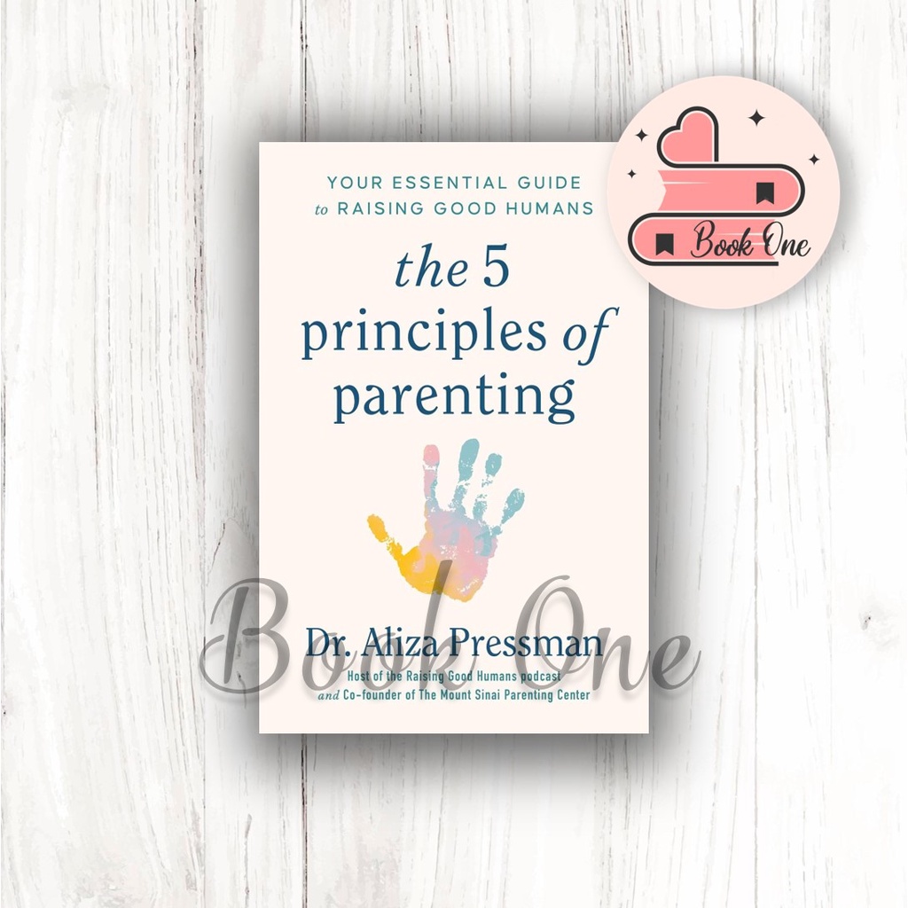 Jual The 5 Principles of Parenting : Your Essential Guide to Raising ...