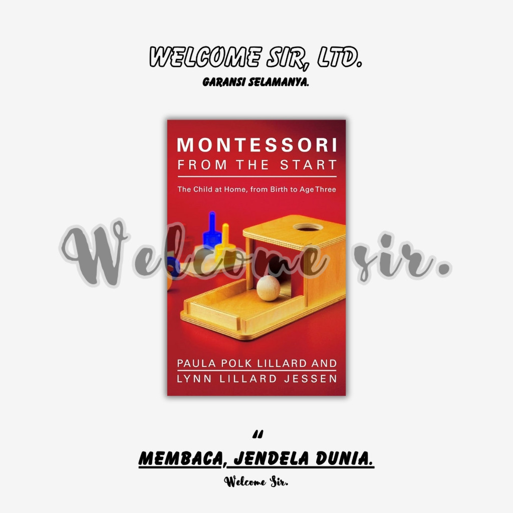 Jual Montessori from the Start The Child at Home, from Birth to Age ...