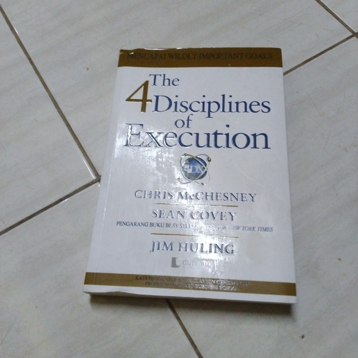 Jual THE 4 DISCIPLINES OF EXECUTION-CHRIS McCHESNEY SEAN COVEY-F2 ...