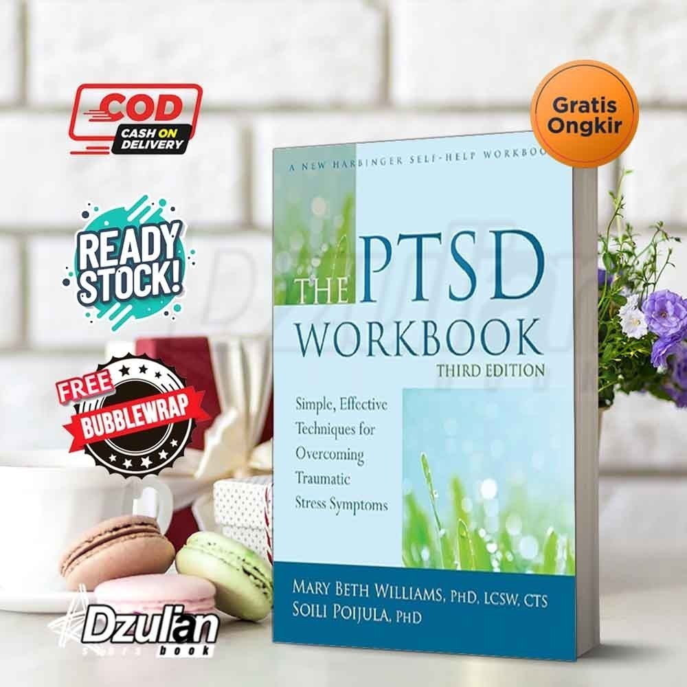 Jual Buku The PTSD Workbook: Simple, Effective Techniques for ...