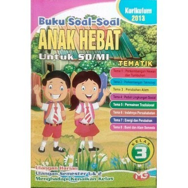 Jual Buku Soal Tematik SD MI Kelas 3 Kurikulum 2013 ANAK HEBAT | Shopee ...