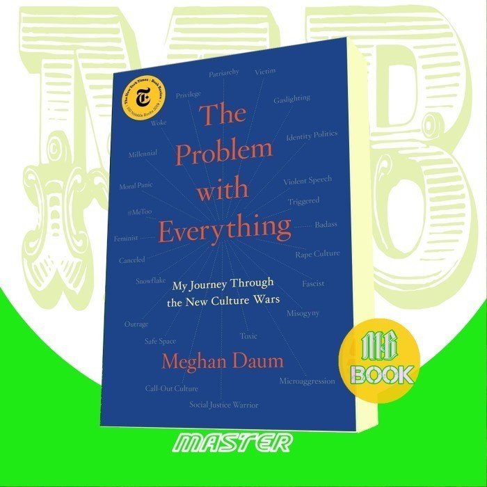 Jual The Problem with Everything: My Journey Through the New Culture ...