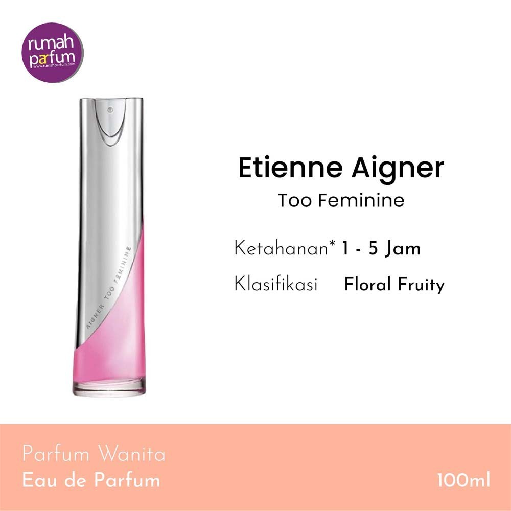 Jual Parfum Wanita Etienne Aigner Too Feminine Women Tahan Lama