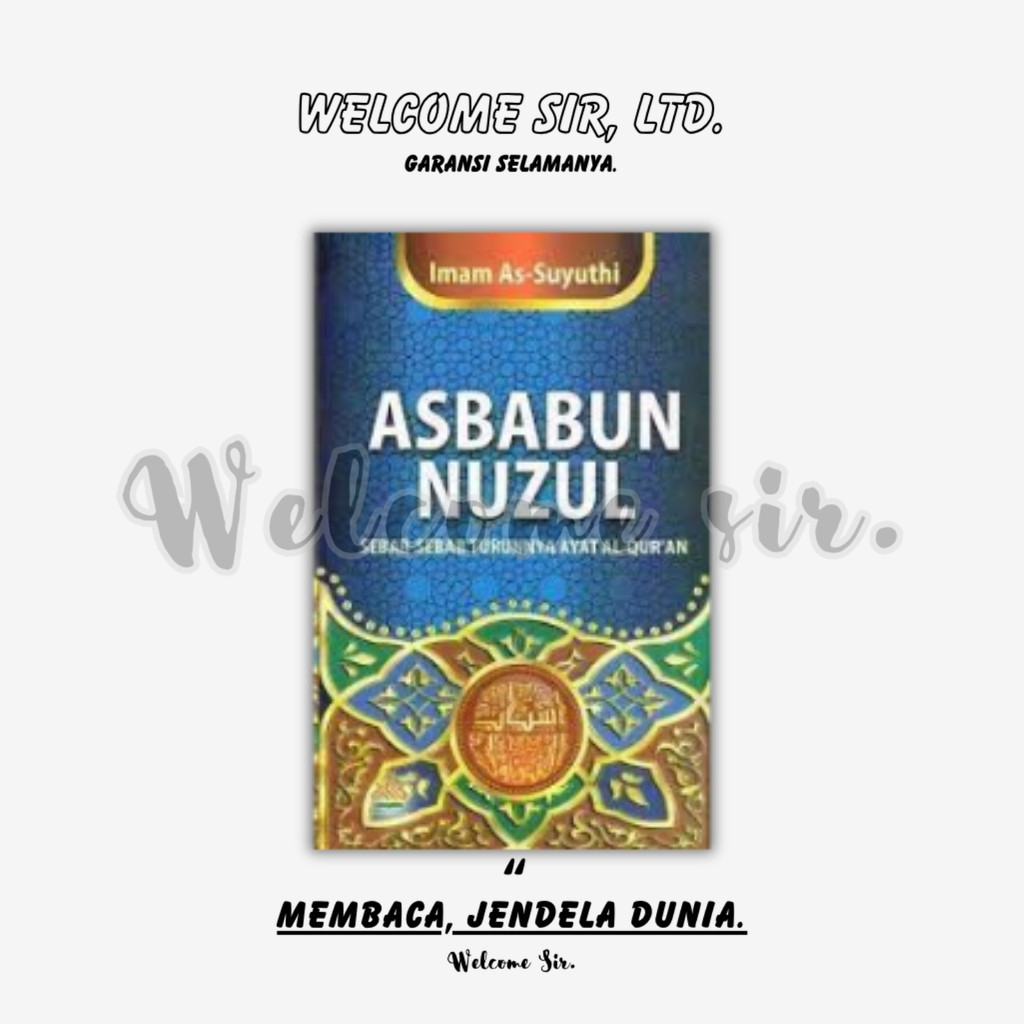 Jual Asbabun Nuzul : Sebab-sebab Turunnya Ayat Al-Qur'an (221) | Shopee ...