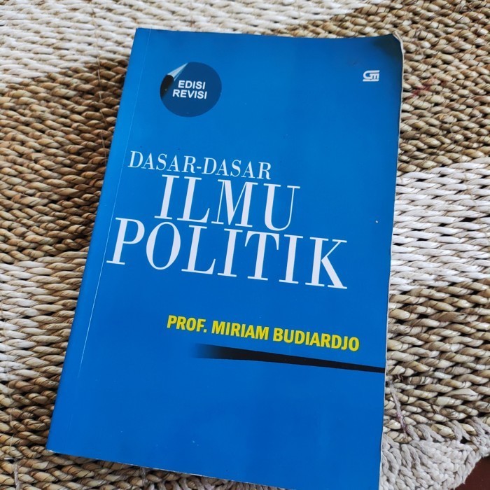 Jual DASAR-DASAR ILMU POLITIK Edisi Revisi - PROF MIRIAM BUDIARDJO ...