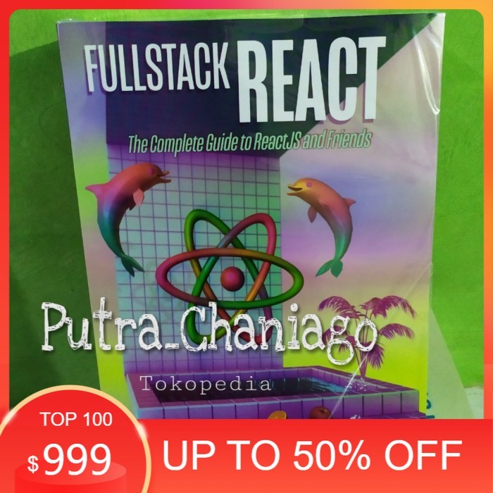 Jual FullStack React the Complete Guide to ReactJS and friends | Shopee ...