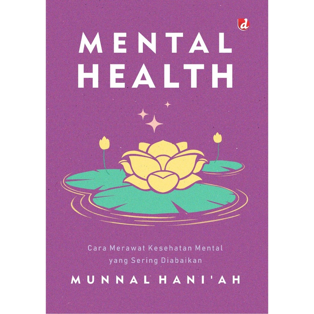 Jual [ORI] Buku Mental Health ; Cara Merawat Kesehatan Mental yang ...