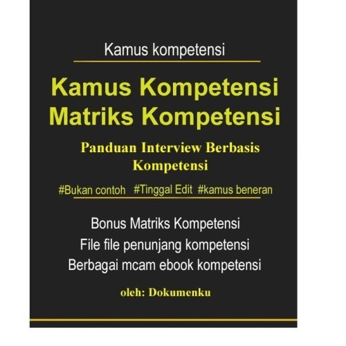 Jual KAMUS KOMPETENSI+MATRIKS KOMPETENSI+PANDUAN INTERVIEW KOMPETENSI ...