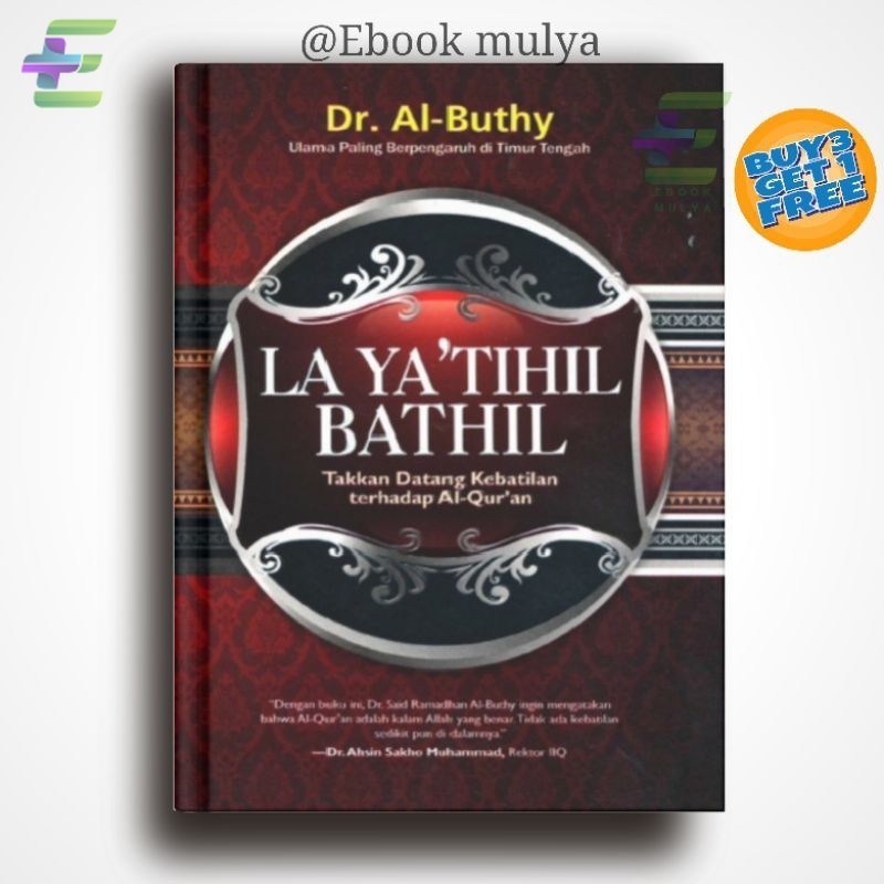 Jual 884 La Yatihil Bathil Takkan Datang Kebathilan Terhadap Al