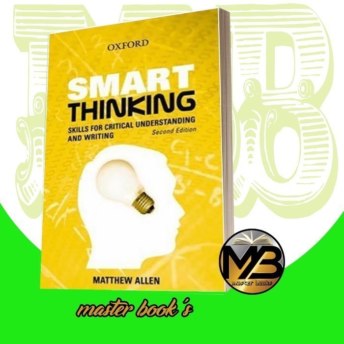 Jual Smart Thinking: Skills for Critical Understanding and Writing ...