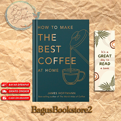 Jual How To Make The Best Coffee At Home by James Hoffmann (English ...