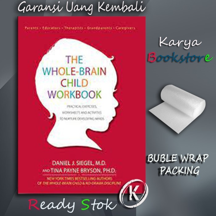 Jual Buku The Whole-Brain Child Workbook by Daniel Siegel Tina Payne ...