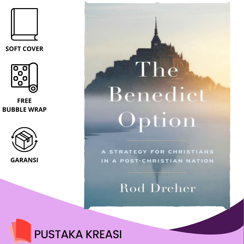 jual-buku-the-benedict-option-by-rod-dreher-shopee-indonesia