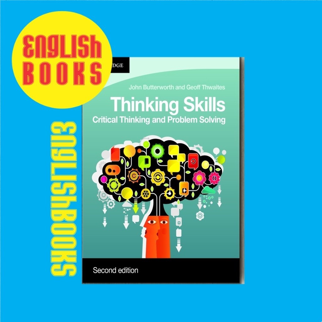 thinking skills critical thinking and problem solving john butterworth