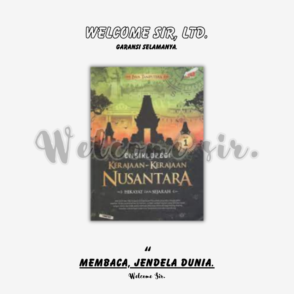 Jual Jilid 1 Ensiklopedi Kerajaan Kerajaan Nusantara Hikayat Dan