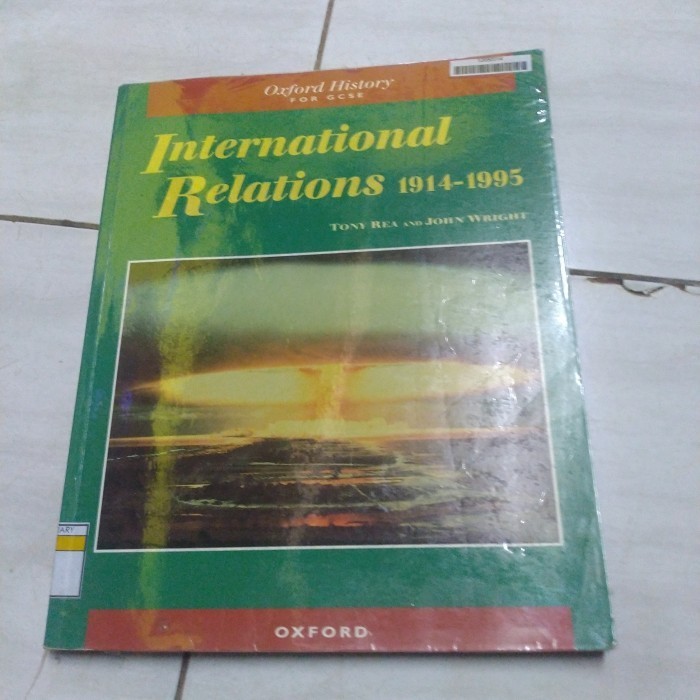Jual OXFORD HISTORY INTERNATIONAL RELATIONS 1914-1995-TONY REA-A2 ...