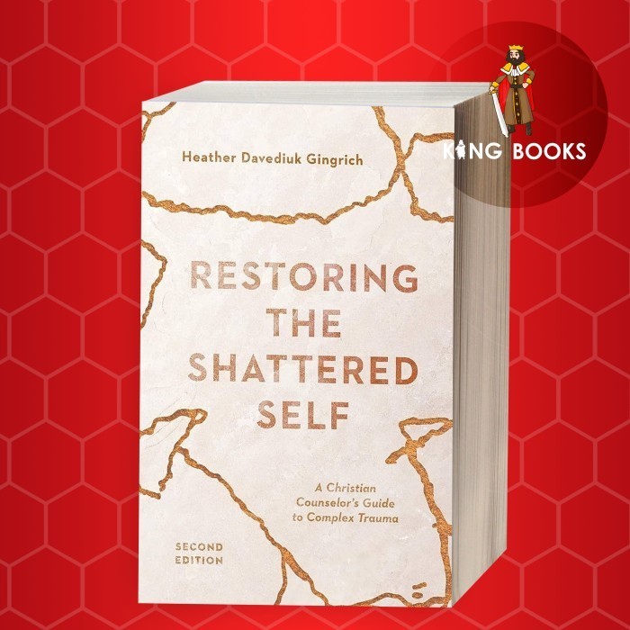 Jual Restoring the Shattered Self: A Christian Counselor's Guide to ...
