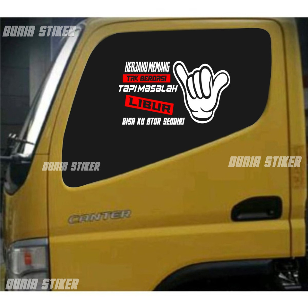 Jual stiker kaca samping truk pick up sticker kerjaku memang tak ...