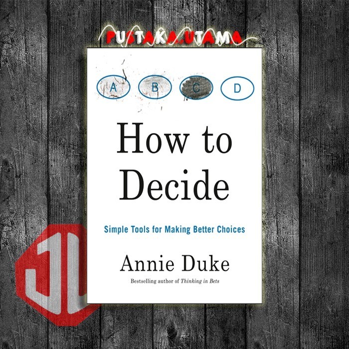 Jual How to Decide by Annie Duke (English Version) | Shopee Indonesia
