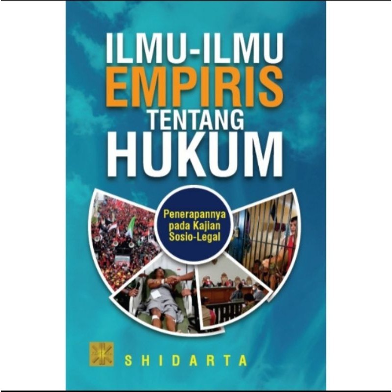 Jual BUKU ILMU ILMU EMPIRIS TENTANG HUKUM - Shidarta | Shopee Indonesia