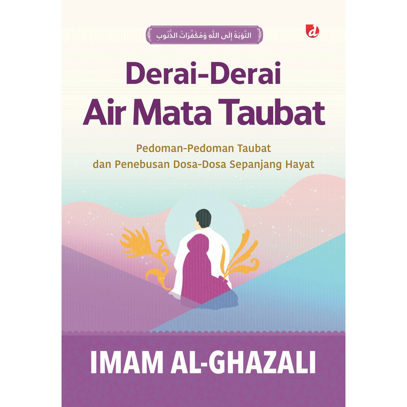 Jual Derai-Derai Air mata Taubat; Pedoman Taubat dan Penebusan Dosa ...