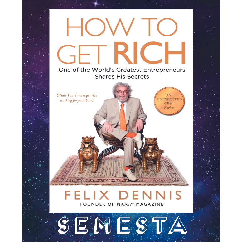 Jual Buku How To Get Rich By Felix Dennis ( English ) Shopee Indonesia
