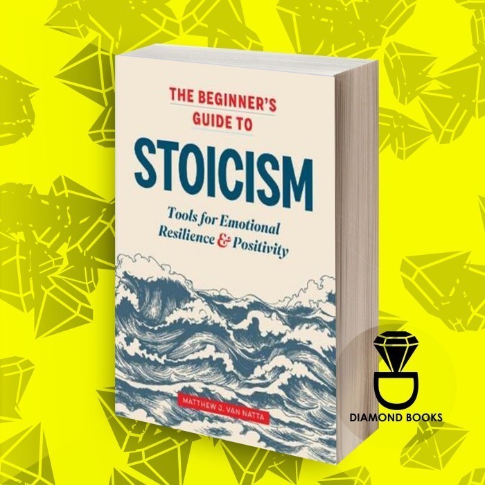 Jual The Beginner's Guide to Stoicism: Tools for Emotional Resilience ...