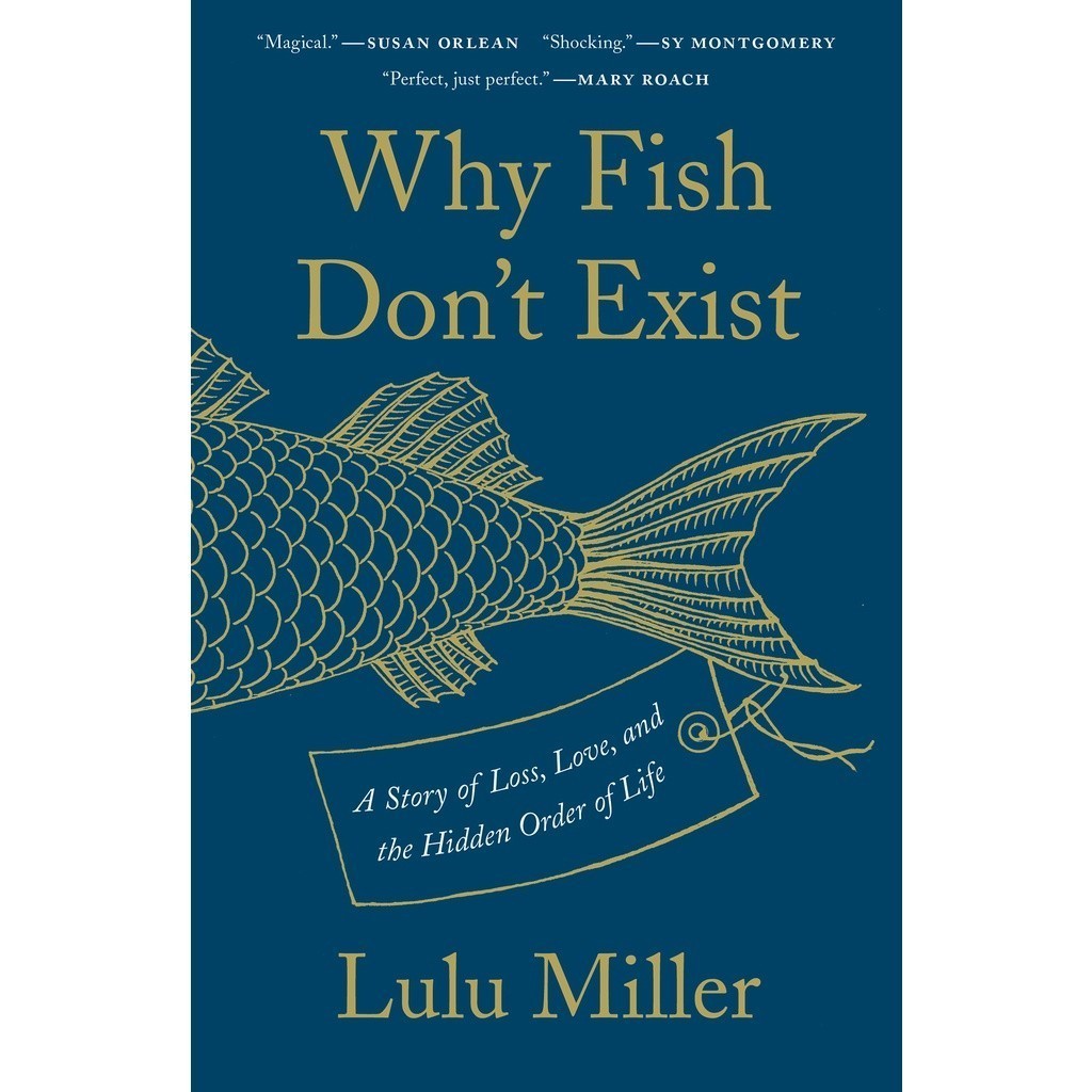 Jual Lulu Miller - Why Fish Don't Exist | Shopee Indonesia