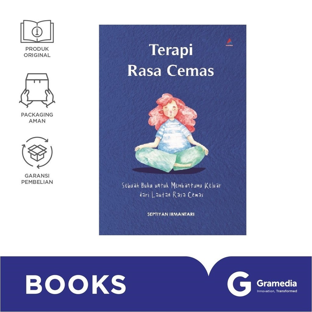 Jual Terapi Rasa Cemas : Sebuah Buku untuk Membantumu Keluar dari ...